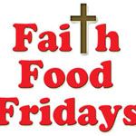 Faith Food Fridays 
